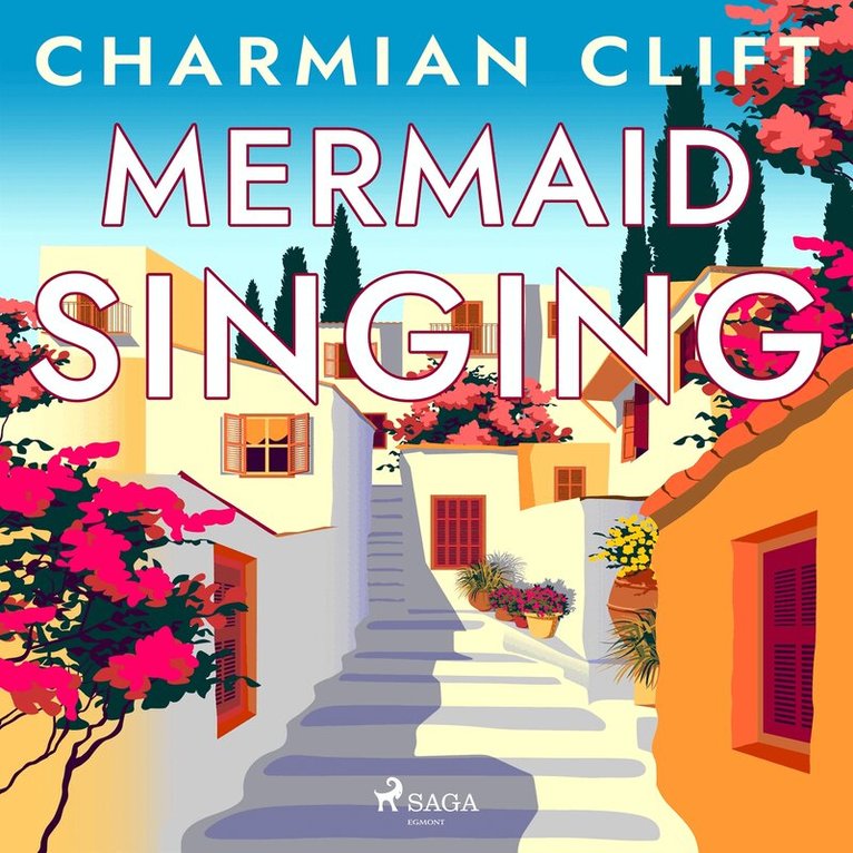 Charmian Clift - Mermaid Singing, Ljudbok
