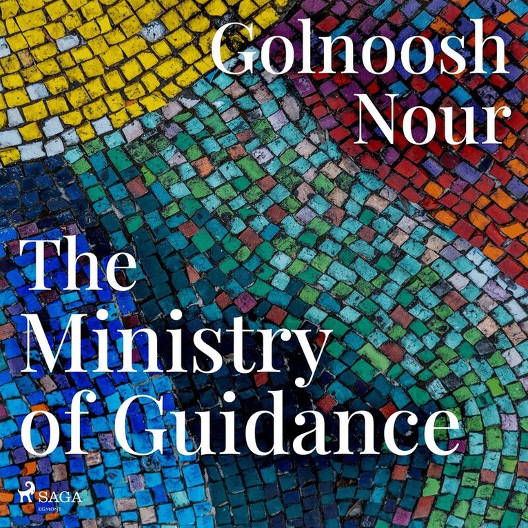 Golnoosh Nour - The Ministry of Guidance, Ljudbok