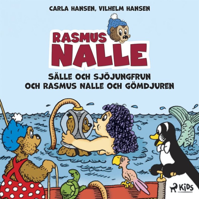 Carla Hansen, Vilhelm Hansen - Rasmus Nalle - Sälle och sjöjungfrun och Rasmus Nalle och gömdjuren, E-bok