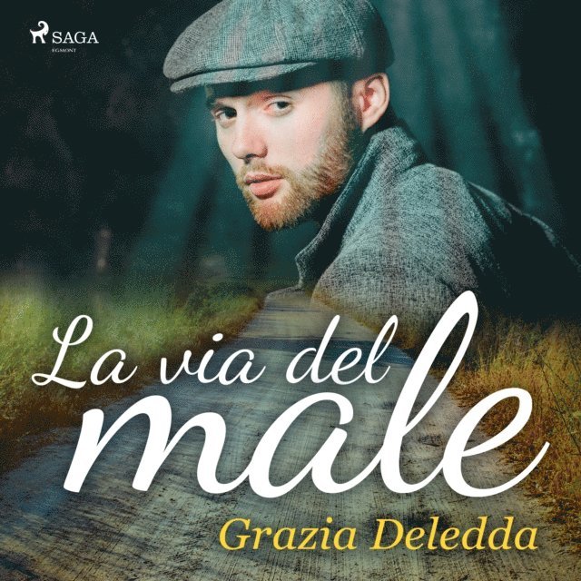Deledda - La via del male, Ljudbok