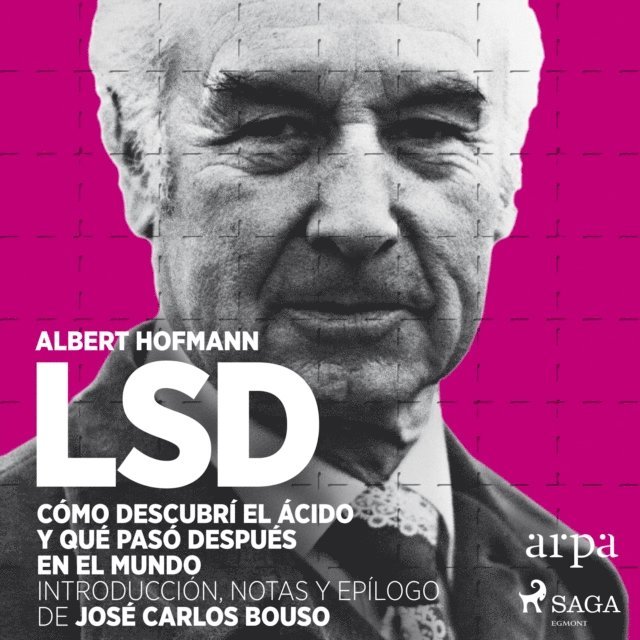 Hoffman - LSD. Cómo descubrí el ácido y qué pasó después en el mundo, Ljudbok