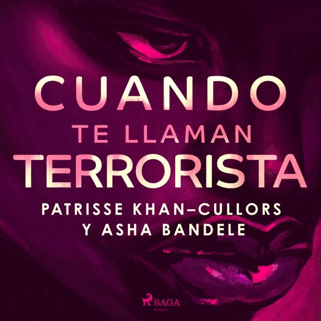 Bandele, Khan-Cullors - Cuando te llaman terrorista, Ljudbok