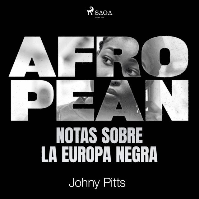Pitts - Afropean: Notas sobre la Europa negra, Ljudbok