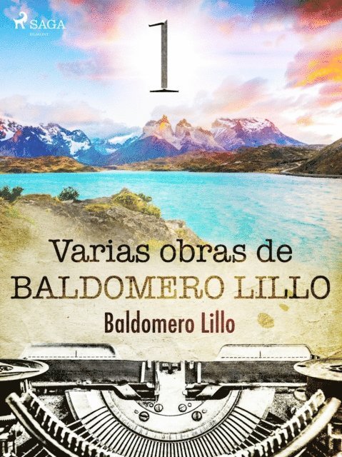 Baldomero Lillo - Varias obras de Baldomero Lillo I, E-bok