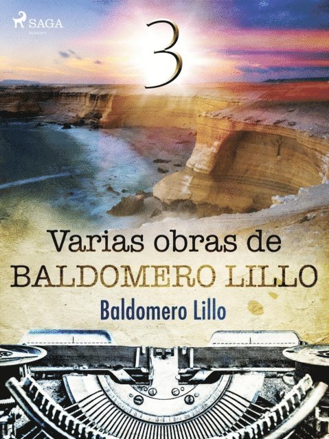 Baldomero Lillo - Varias obras de Baldomero Lillo III, E-bok