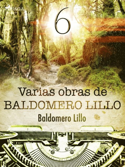 Baldomero Lillo - Varias obras de Baldomero Lillo VI, E-bok
