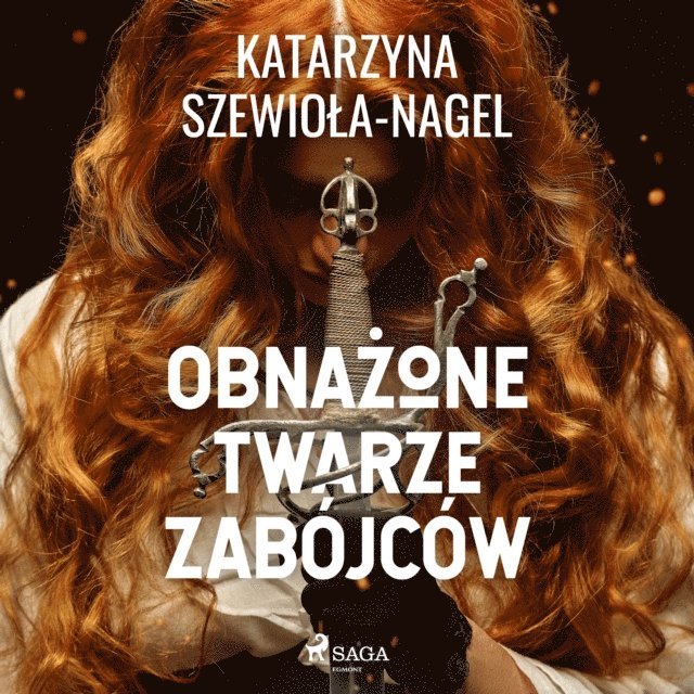 Szewiola-Nagel - Obnażone twarze zabójców, Ljudbok