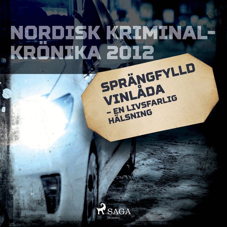 Svenska Polisidrottsförlaget - Sprängfylld vinlåda – en livsfarlig hälsning, Ljudbok