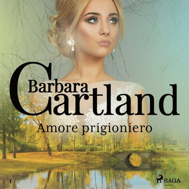 Cartland - Amore prigioniero (La collezione eterna di Barbara Cartland 1), Ljudbok