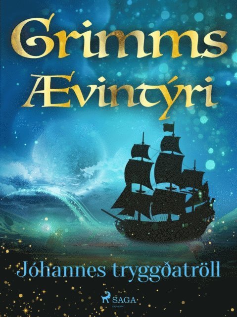 Grimmsbraeður - Jóhannes tryggðatröll, E-bok