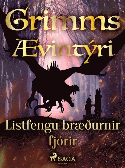 Grimmsbraeður - Listfengu bræðurnir fjórir, E-bok