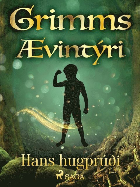 Grimmsbraeður - Hans hugprúði, E-bok