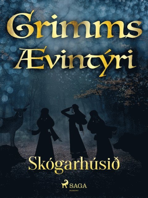 Grimmsbraeður - Skógarhúsið, E-bok