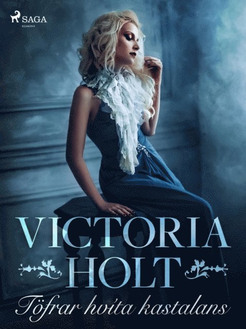 Victoria Holt - Töfrar hvíta kastalans, E-bok
