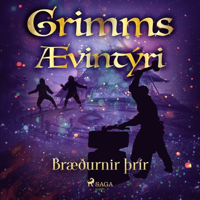 Grimmsbraeður - Bræðurnir þrír, Ljudbok