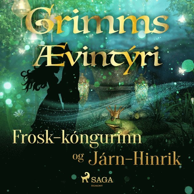Grimmsbraeður - Frosk-kóngurinn og Járn-Hinrik, Ljudbok