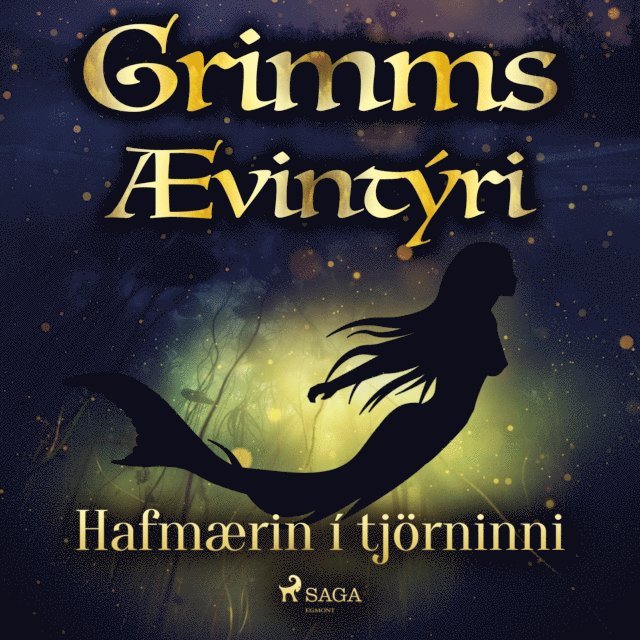 Grimmsbraeður - Hafmærin í tjörninni, Ljudbok