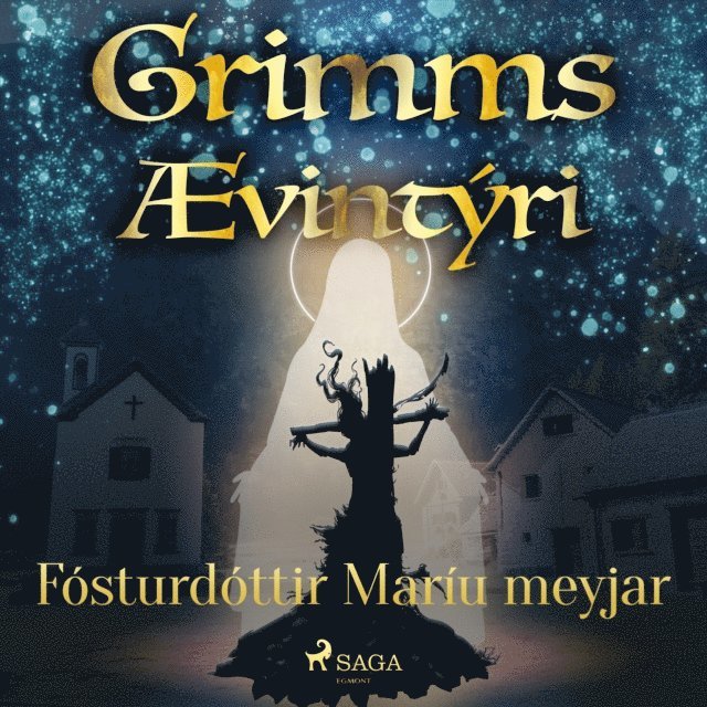 Grimmsbraeður - Fósturdóttir Maríu meyjar, Ljudbok