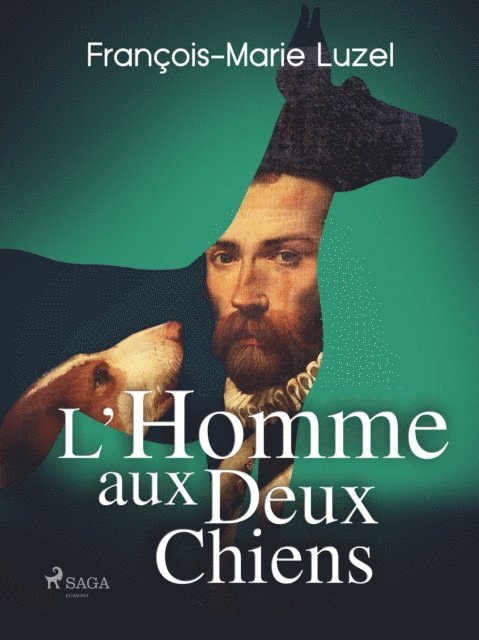 Francois-Marie Luzel - L'homme aux deux chiens, E-bok