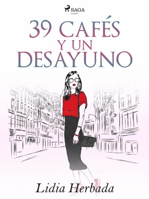 Lidia Herbada - 39 cafés y un desayuno, E-bok