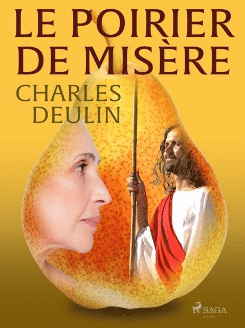 Charles Deulin - Le Poirier de Misère, E-bok