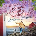 Skrgrdsdrmmar och familjehemligheter