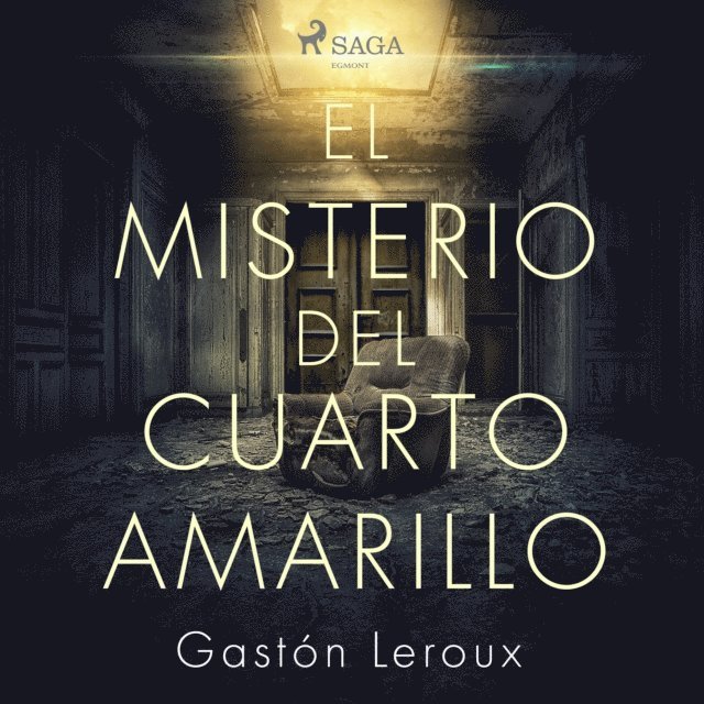 Leroux - El misterio del cuarto amarillo, Ljudbok