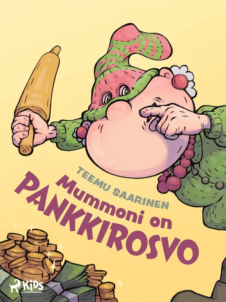 Teemu Saarinen - Mummoni on pankkirosvo, E-bok