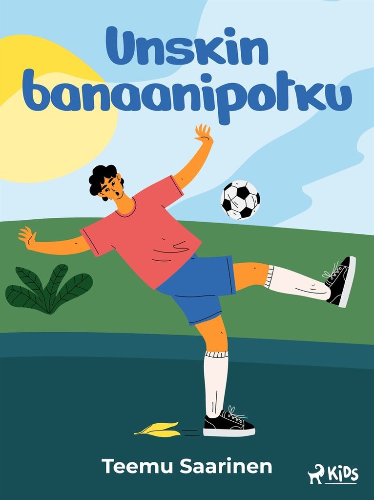 Teemu Saarinen - Unskin banaanipotku, E-bok