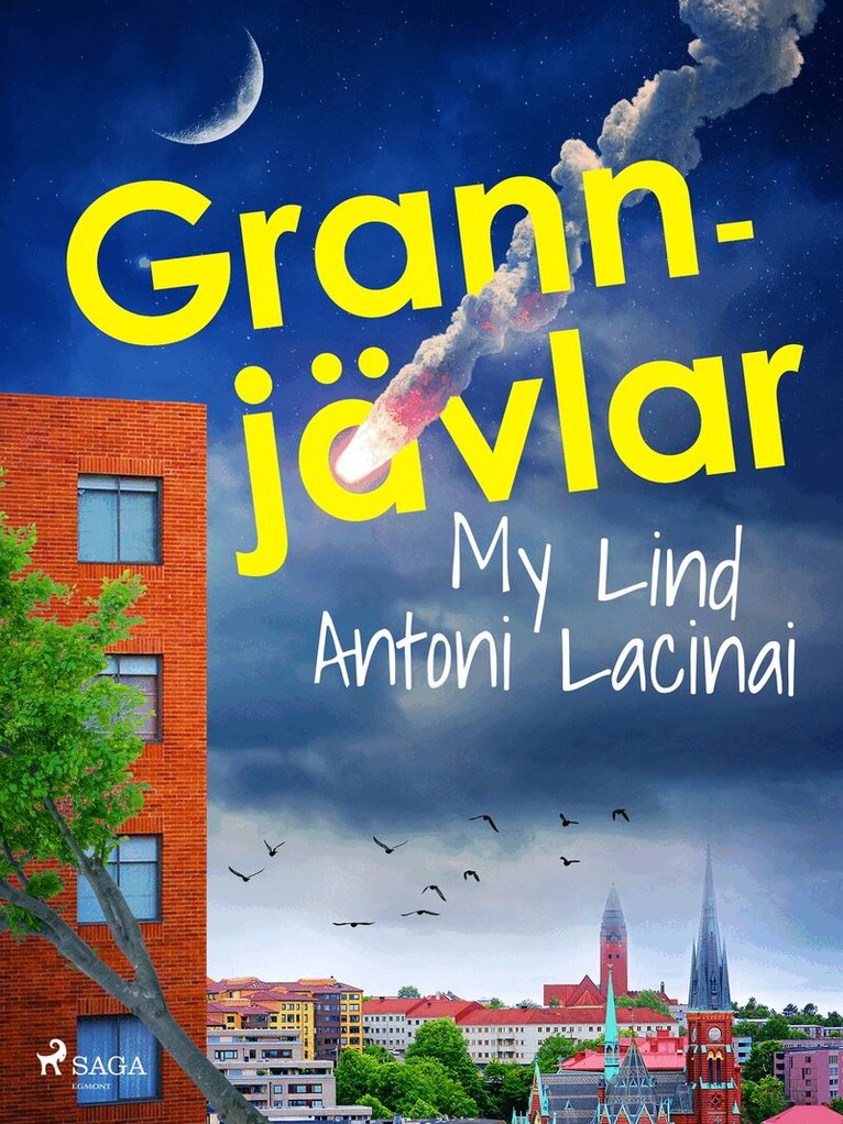 Antoni Lacinai, My Lind - Grannjävlar, E-bok
