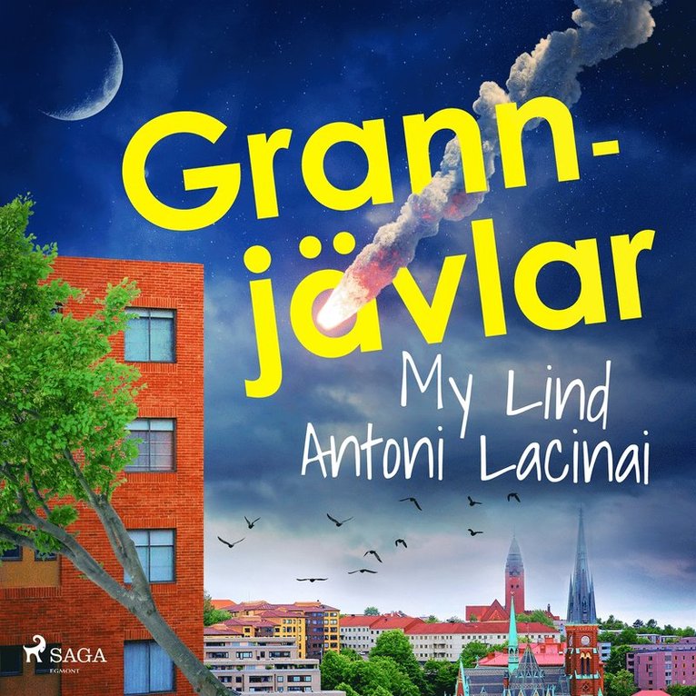 Antoni Lacinai, My Lind - Grannjävlar, Ljudbok