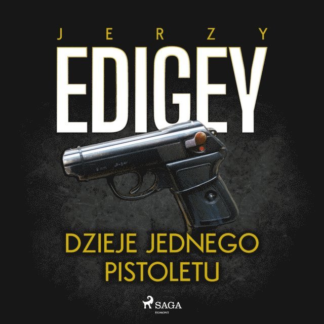 Edigey - Dzieje jednego pistoletu, Ljudbok