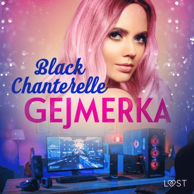 Chanterelle - Gejmerka – opowiadanie erotyczne, Ljudbok