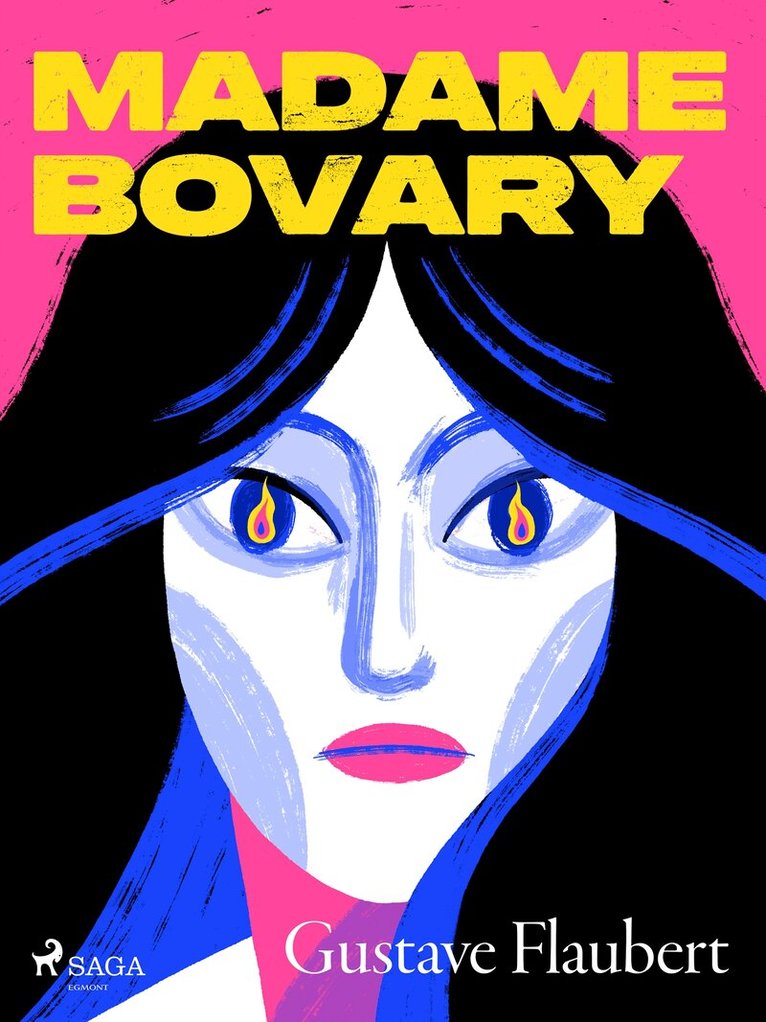 Gustave Flaubert - Madame Bovary, E-bok