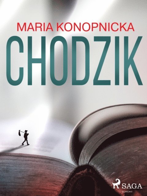 Maria Konopnicka - Chodzik, E-bok