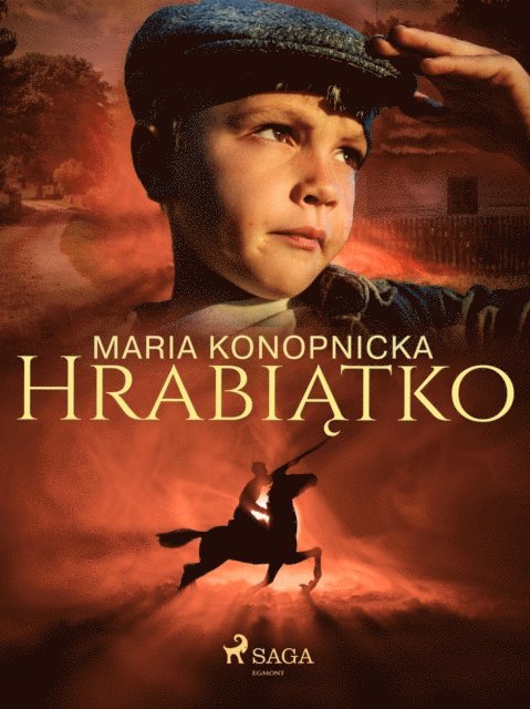 Maria Konopnicka - Hrabiątko, E-bok