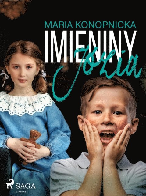 Maria Konopnicka - Imieniny Józia, E-bok