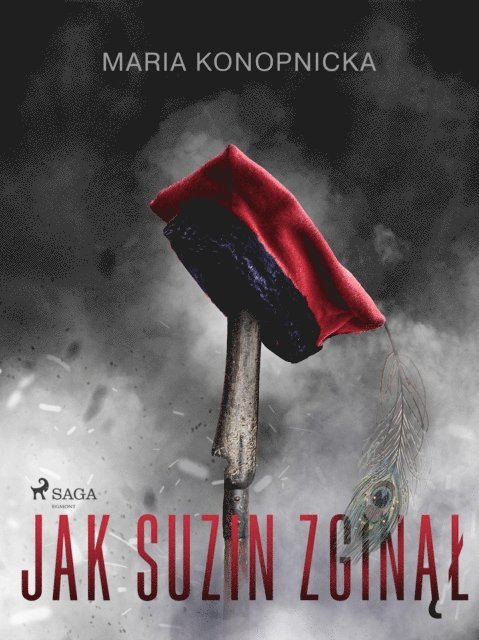Maria Konopnicka - Jak Suzin zginął, E-bok