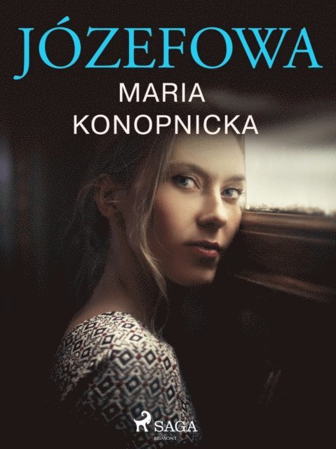 Maria Konopnicka - Józefowa, E-bok