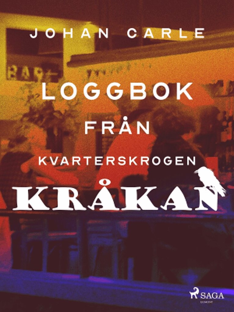 Johan Carle - Loggbok från kvarterskrogen Kråkan, E-bok