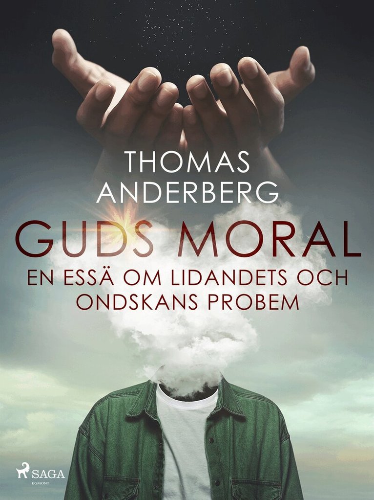 Thomas Anderberg - Guds moral, E-bok