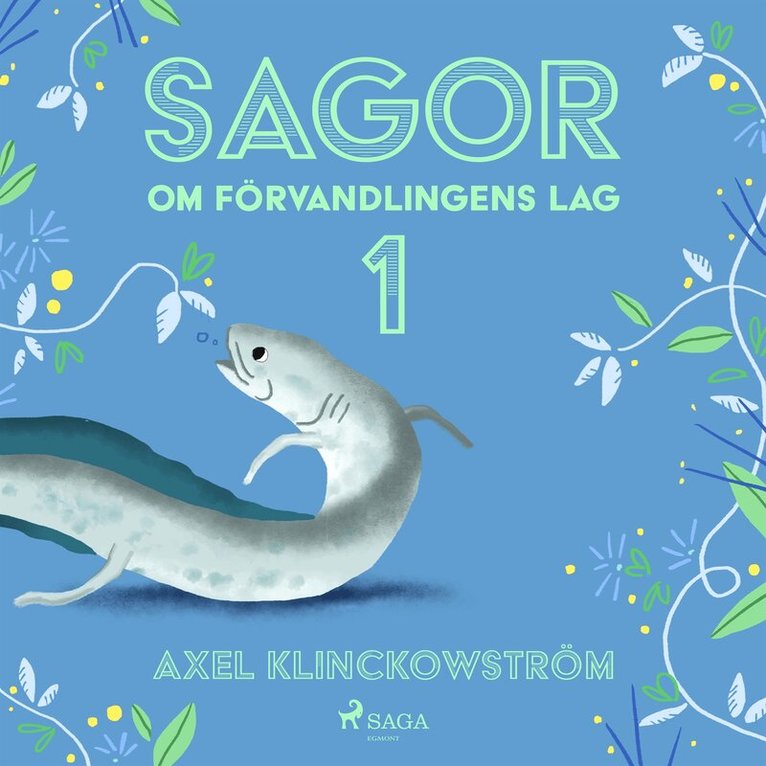 Axel Klinckowström - Sagor om förvandlingens lag I, Ljudbok