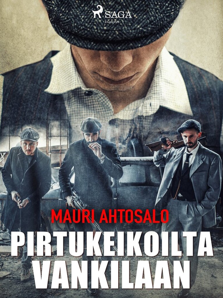 Mauri Ahtosalo - Pirtukeikoilta vankilaan, E-bok