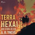 Terra Hexa - Den stora resan