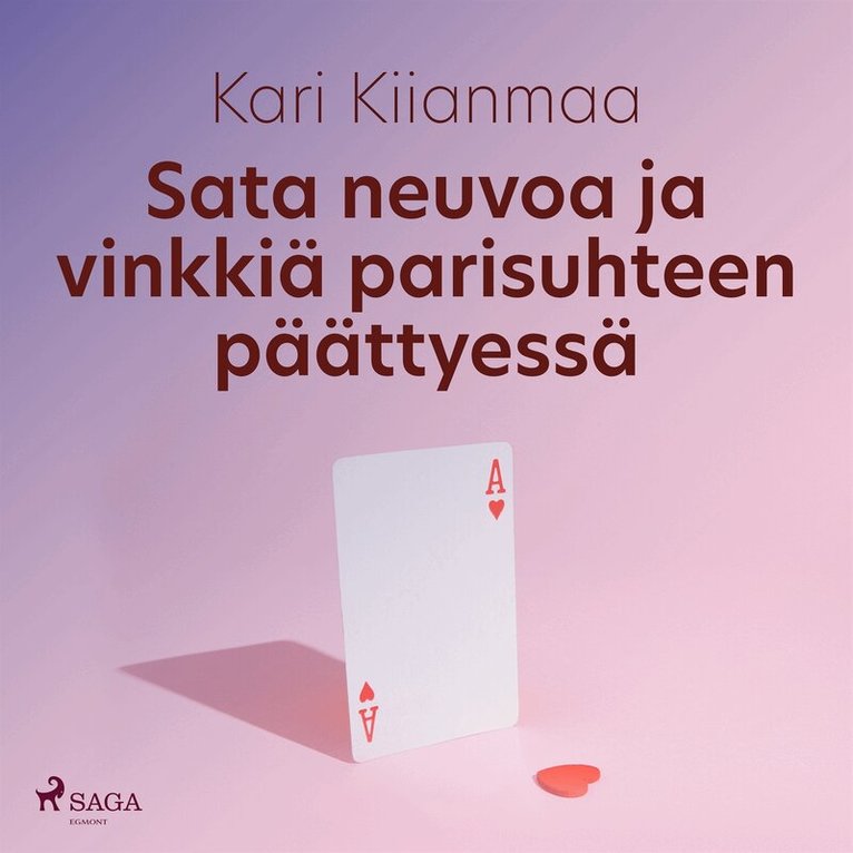 Kari Kiianmaa - Sata neuvoa ja vinkkiä parisuhteen päättyessä, Ljudbok