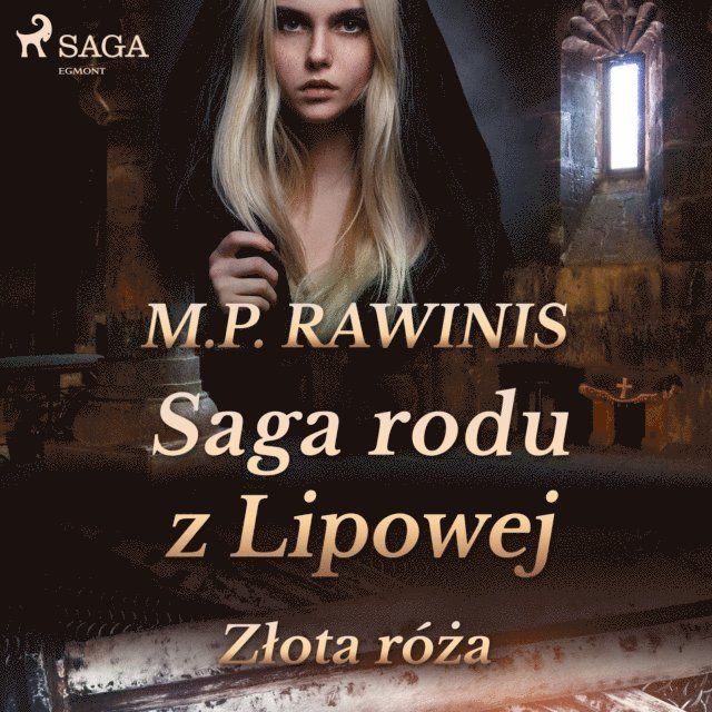Rawinis - Saga rodu z Lipowej 28: Złota róża, Ljudbok