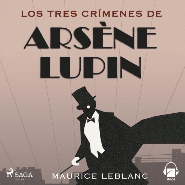 Leblanc - Los tres crímenes de Arsène Lupin, Ljudbok