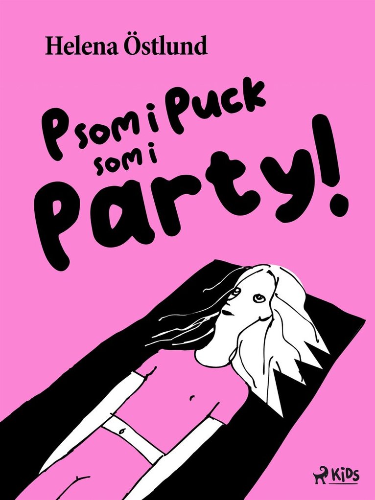Helena Östlund - P som i Puck som i Party!, E-bok