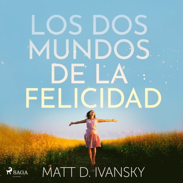 Ivansky - Los dos mundos de la felicidad, Ljudbok