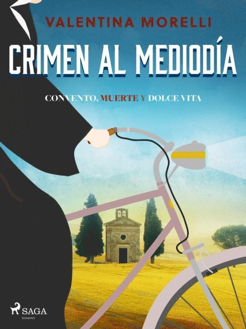 Valentina Morelli - Crimen al mediodía - Convento, Muerte y Dolce Vita, E-bok